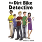 The Dirt Bike Detective - Paperback