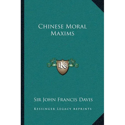 Chinese Moral Maxims - Paperback