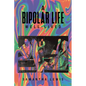 A Bipolar Life Well-Lived - Paperback