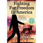 Fighting for Freedom in America: Memoir of a "Schizophrenia" and Mainstream Cultural Delusions - Paperback