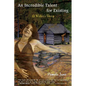 An Incredible Talent for Existing: A Writer's Story - Paperback