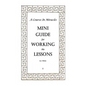 A Course In Miracles Mini Guide for Working the Lessons - Paperback