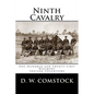 Ninth Cavalry: One-Hundred and Twenty-first Regiment Indiana Volunteers - Paperback