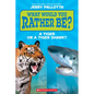 What Would You Rather Be? a Tiger or a Tiger Shark? - Paperback