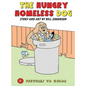 The Hungry Homeless Dog - Hardcover