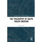 The Philosophy of Ralph Waldo Emerson - Paperback