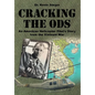 Cracking the ODs: An American Helicopter Pilot's Story from the Vietnam War - Hardcover