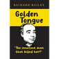 Golden Tongue: The Innocent Man that Killed Her? - Paperback
