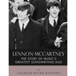 Lennon-McCartney: The Story of Music's Greatest Songwriting Duo - Paperback