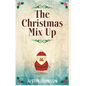 The Christmas Mix Up - Paperback