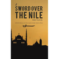 A Sword Over the Nile - Hardcover