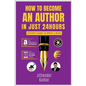 How to Become an Author in Just 24 Hours - Paperback