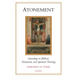 Atonement: Soundings in Biblical, Trinitarian, and Spiritual Theology - Paperback