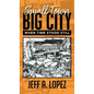 Small Town Big City: When Time Stood Still - Hardcover