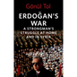Erdoğan's War: A Strongman's Struggle at Home and in Syria - Hardcover
