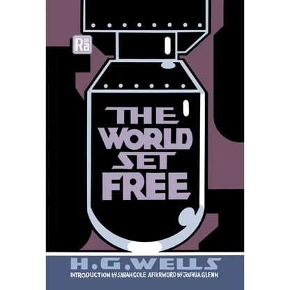 The World Set Free - Paperback
