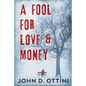 A Fool For Love & Money - Paperback