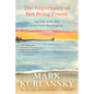 The Importance of Not Being Ernest: My Life with the Uninvited Hemingway (A unique Ernest Hemingway biography, Gift for writers) - Hardcover