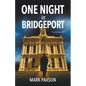 One Night in Bridgeport - Paperback