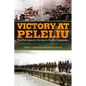 Victory at Peleliu: The 81st Infantry Division's Pacific Campaign Volume 30 - Paperback