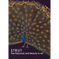 Strut: The Peacock and Beauty in Art - Paperback
