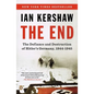 The End: The Defiance and Destruction of Hitler's Germany, 1944-1945 - Paperback