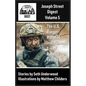 Joseph Street Digest Volume 5- The U.S. Ranger Marshal Installments - Paperback