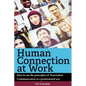 Human Connection at Work; How to use the principles of Nonviolent Communication in a professional way - Paperback