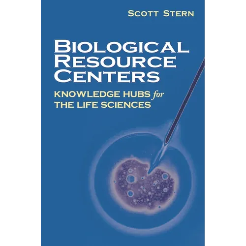 Biological Resource Centers: Knowledge Hubs for the Life Sciences - Paperback
