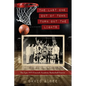 The Last One Out of Town Turn Out the Lights: The Epic 1975 Foxcroft Academy Basketball Season - Paperback