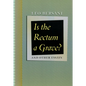 Is the Rectum a Grave?: and Other Essays - Paperback