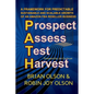 P.A.T.H.: Prospect. Assess. Test. Harvest - Paperback