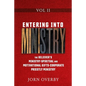 Entering Into Ministry Vol II: The Believer's Ministry - Spiritual and Motivational Gifts - Corporate Priestly Ministry - Paperback