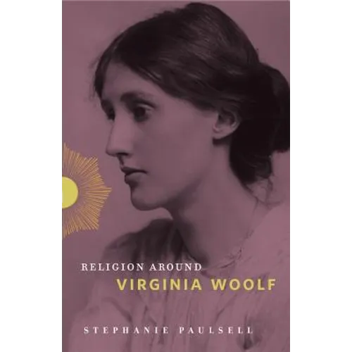 Religion Around Virginia Woolf - Hardcover