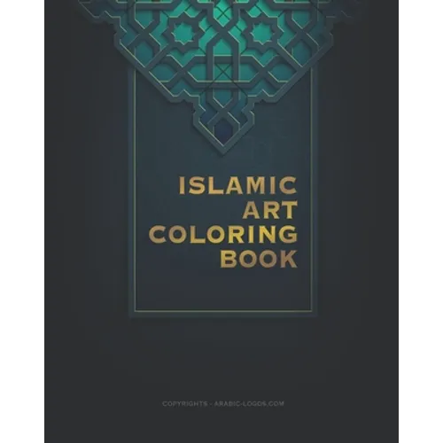 Islamic art coloring book: Amazing artwork with a big variety of shapes for stress relieving - Paperback