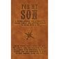 For My Son: A guided journal for a parent to record family and lifetime lessons to share with a son - Hardcover