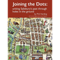Joining the Dots: uniting Salisbury's past through holes in the ground - Hardcover