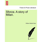 Sforza. a Story of Milan. - Paperback