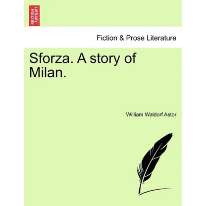 Sforza. a Story of Milan. - Paperback