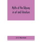 Myths of the Odyssey in art and literature - Paperback