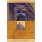 Stand, Columbia: A History of Columbia University in the City of New York, 1754-2004 - Hardcover