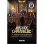 Justice Unraveled - Paperback