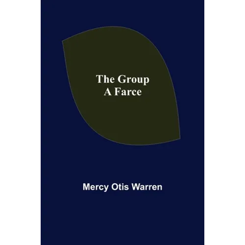 The Group: A Farce - Paperback