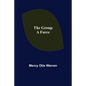 The Group: A Farce - Paperback