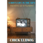A Boy's Life in the 50's: Growing Up in Florida - Paperback