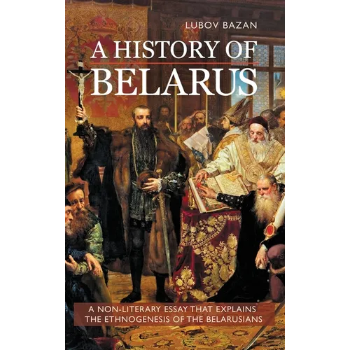 A History of Belarus - Hardcover