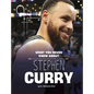 What You Never Knew about Stephen Curry - Hardcover
