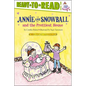 Annie and Snowball and the Prettiest House: Ready-To-Read Level 2 - Hardcover