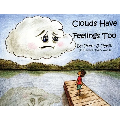 Clouds Have Feelings Too - Paperback