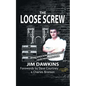The Loose Screw: The Shocking Truth About Our Prison System - Paperback